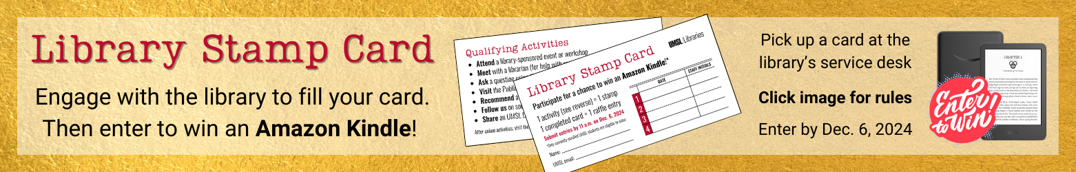 Library Stamp Card. Engage with the library to fill your card. Then enter to win an Amazon Kindle! Pick up a card at the library's service desk.  Click image for rules. Enter by Dec. 6, 2024.