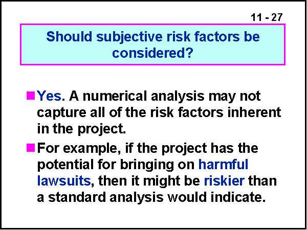 Should Subjective Risk Factors Be Considered 