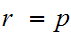 $\QTR{Large}{r\ =p}$