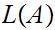 $\QTR{Large}{L(A)}$